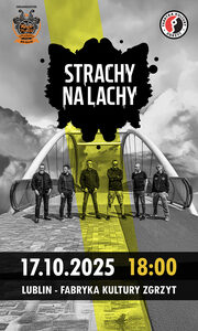 Strachy Na Lachy|Lublin- Fabryka Kultury Zgrzyt