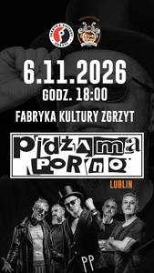 Pidżama Porno|Lublin- Fabryka Kultury Zgrzyt