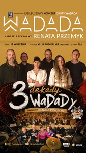 Wadada + Gość Specjalny: Renata Przemyk